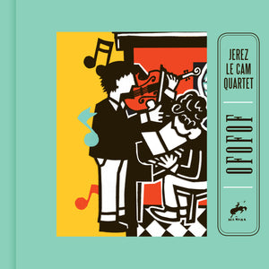 Jerez Le Cam Quartet / Ofofof - CD
