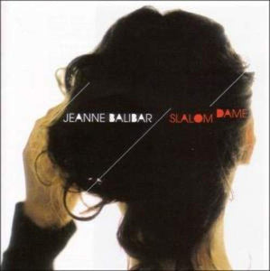Jeanne Balibar / Slalom Dame - CD