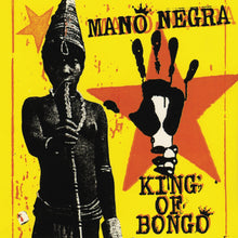 Charger l&#39;image dans la galerie, Mano Negra / King of Bongo - LP Vinyl + CD