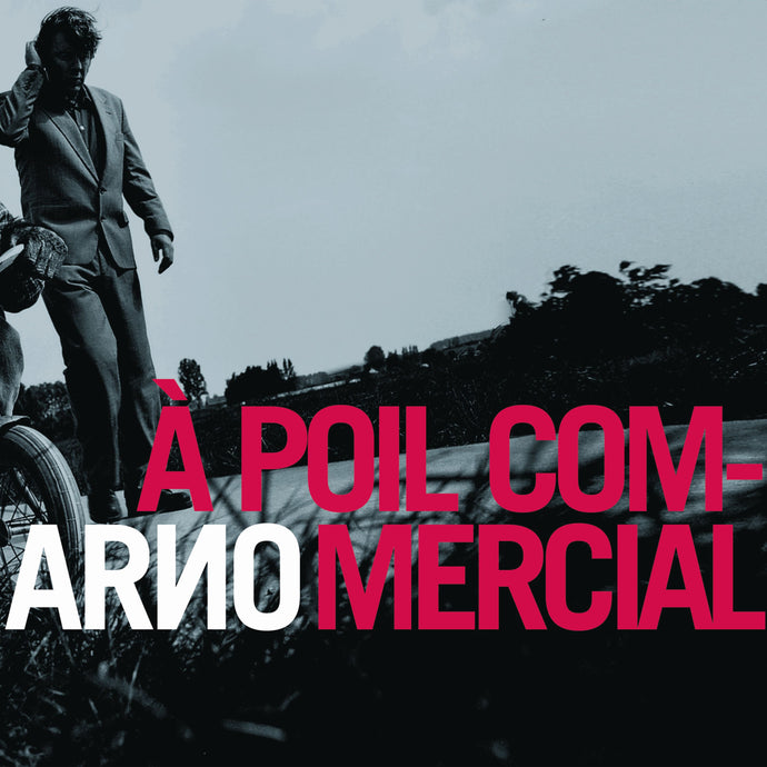 Arno / À poil commercial - 2LP Vinyl + CD