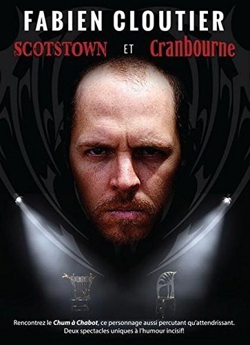 Fabien Cloutier / Scotstown and Cranbourne - DVD