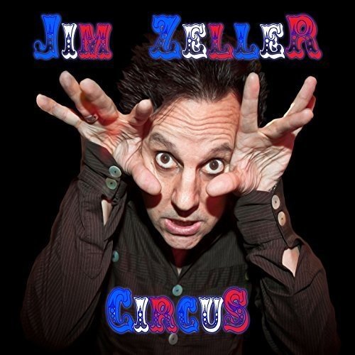 Jim Zeller / Circus - CD