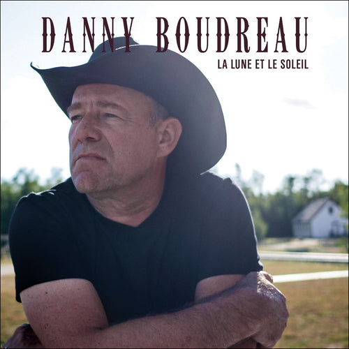 Danny Boudreau / La lune et le soleil - CD