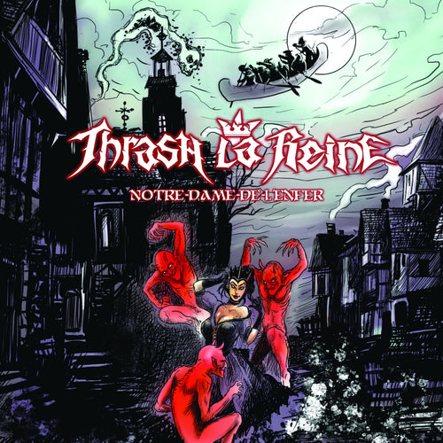 Thrash La Reine / Notre-Dame-de-l'Enfer - CD