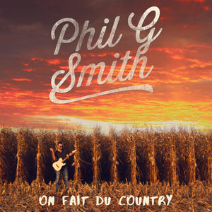 Phil G. Smith / On fait du country - CD