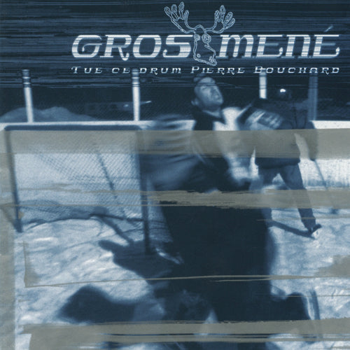 Gros Mené / Kill this drum Pierre Bouchard - CD