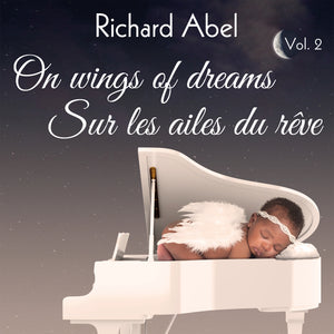 Richard Abel / On Wings of Dreams, Vol. 2 - On the wings of dreams, Vol. 2 - CD