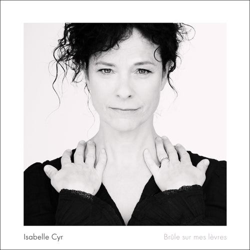 Isabelle Cyr / Burns on my lips - CD