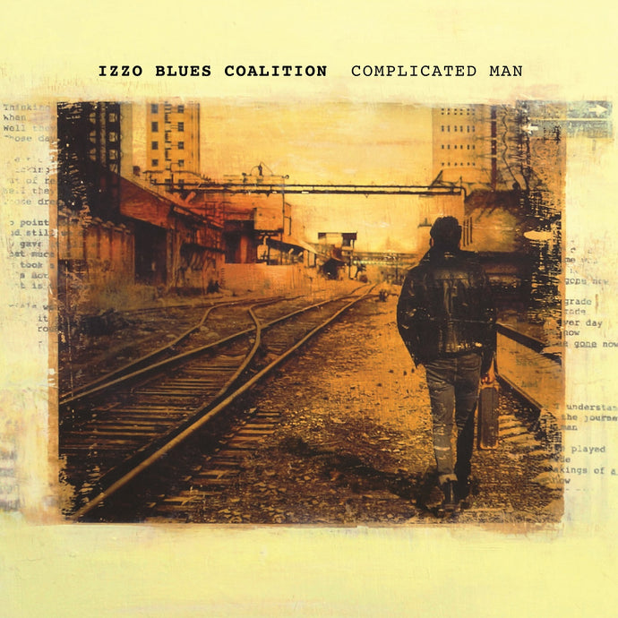 Izzo Blues Coalition / Complicated Man - CD