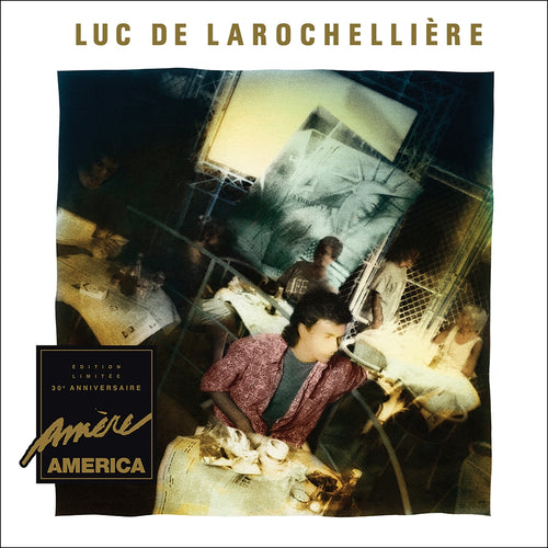 Luc De Larochellière / Bitter America (Limited edition / 30th anniversary) - CD