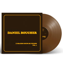 Load image into Gallery viewer, Daniel Boucher / À grand coups de tounes, Vol. 1 - LP Vinyl