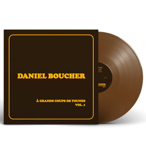 Daniel Boucher / À grands coups de tounes, Vol. 1 - LP Vinyl