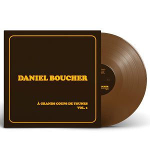 Daniel Boucher / À grand coups de tounes, Vol. 1 - LP Vinyl