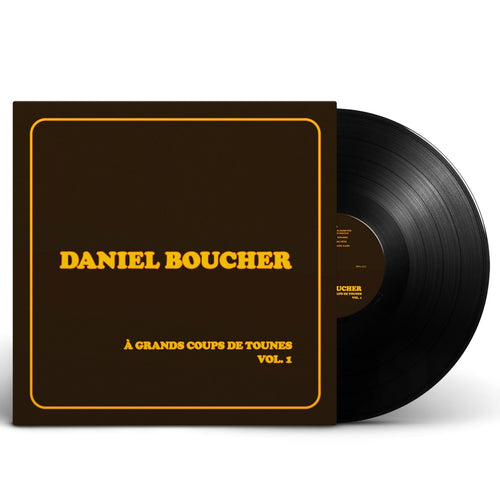 Daniel Boucher / À grand coups de tounes, Vol. 1 - LP Vinyl