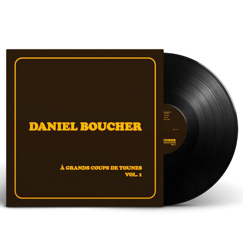 Daniel Boucher / À grands coups de tounes, Vol. 1 - LP Vinyl