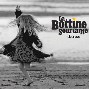 La Bottine Souriante / Danse - CD