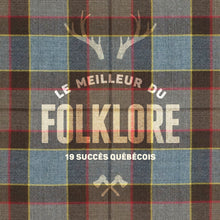 Load image into Gallery viewer, Various artists / The best of folklore: 19 Quebec hits - CD