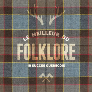 Various artists / The best of folklore: 19 Quebec hits - CD