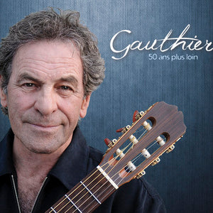 Claude Gauthier / 50 ans plus loin - CD