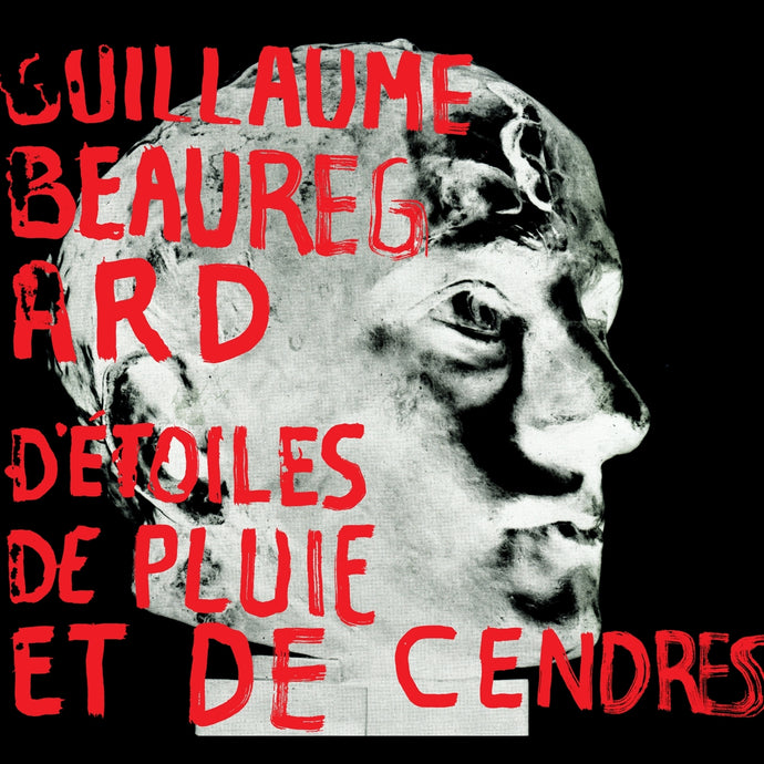 Guillaume Beauregard / D'étoiles, de pluie et de cendres - CD