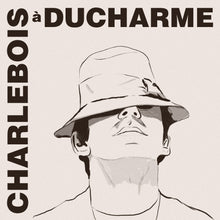 Charger l&#39;image dans la galerie, Robert Charlebois / Charlebois à Ducharme - LP Vinyl