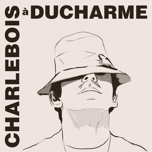 Robert Charlebois / Charlebois à Ducharme - LP Vinyl