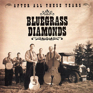 Bluegrass Diamonds / After All These Years - CD