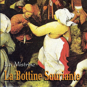 La Bottine Souriante / La Mistrine - CD