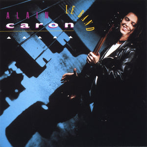 Alain Caron / Le Band - CD