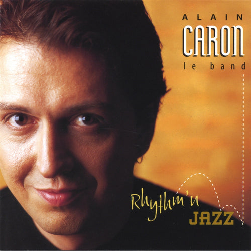 Alain Caron / Rythm'n Jazz - CD