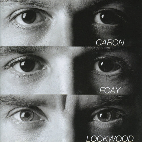 Alain Caron / Caron, Ecay & Lockwood - CD