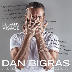 Dan Bigras / Le sans visage - CD