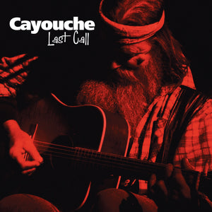 Cayouche / Last Call - CD