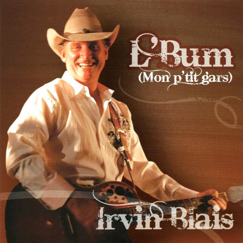 Irvin Blais / L'bum (mon p'tit gars) - CD