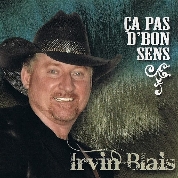 Irvin Blais / Ça pas d'bon sens - CD