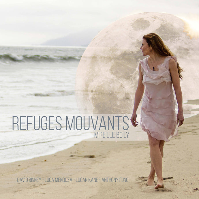 Mireille Boily / Refuges mouvants - CD