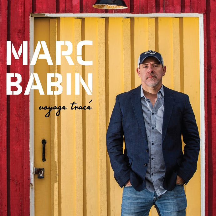Marc Babin / Voyage tracé - CD