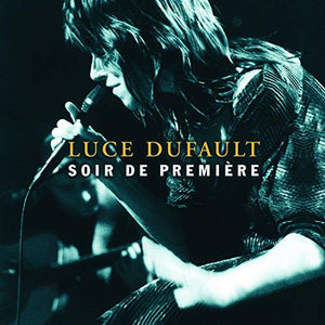 Luce Dufault / Soir de première - CD