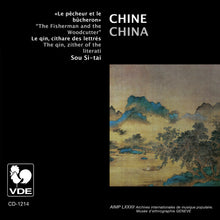 Charger l&#39;image dans la galerie, 蘇思棣 (Sou Si-tai) / 中國:古琴, 文人的樂器 (Chine: Le qin, cithare des lettrés) [China: The Qin, Zither of the Literati] - CD