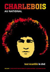 Robert Charlebois / Au National: Tout écartillé - DVD
