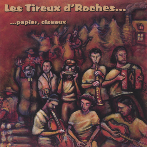 Les Tireux d’Roches / Rock, paper, scissors - CD
