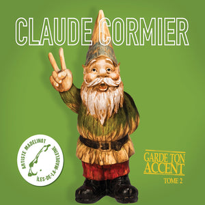 Claude Cormier / Garde ton accent - Tome 2 - CD