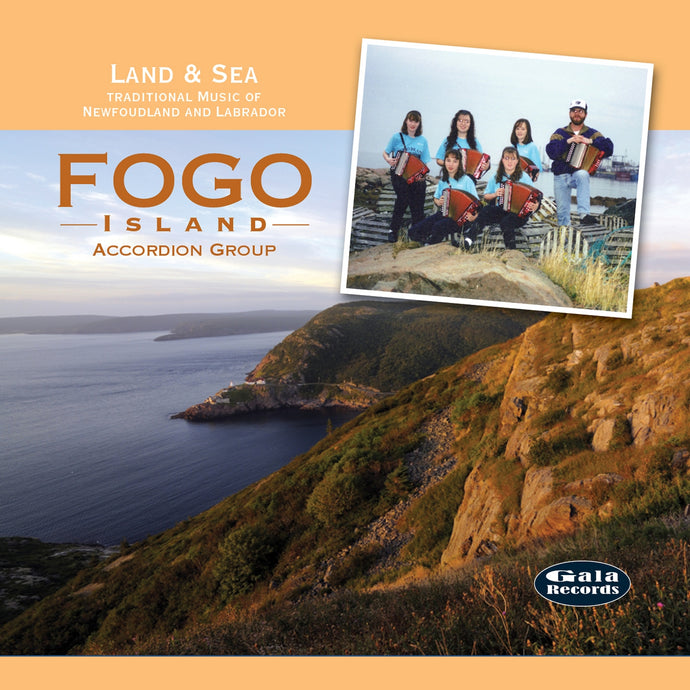 The Fogo Island Accordion Group / Land & Sea – Traditional music of Newfoundland and Labrador - CD
