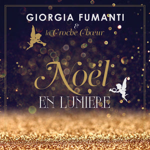 Giorgia Fumanti & La Croche Choeur / Noël en lumière - CD