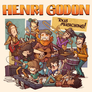 Henri Godon / Tous musiciens! - CD