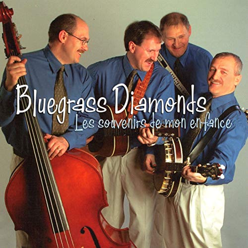 Bluegrass Diamonds / Les Souvenirs De Mon Enfance - CD