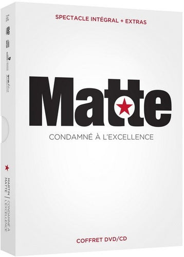 Martin Matte / Condamné à l'excellence - DVD + CD