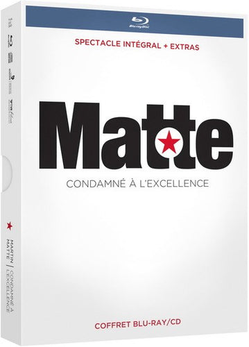 Martin Matte / Condamné à l'excellence - Blu-ray + CD