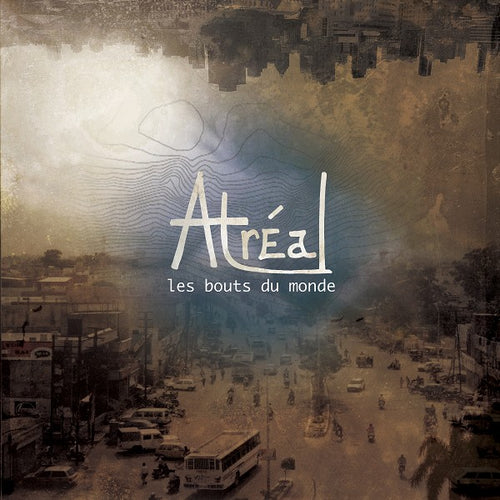 Atréal / The Ends of the World - CD