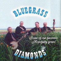 Bluegrass Diamonds / Some Of Our Favorites, Hopefully Yours - CD
